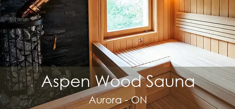 Aspen Wood Sauna Aurora - ON